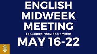 JW English Midweek Meeting 2022  Midweek May 1622  Jw Midweek Meeting May 1622 Jw Meeting [upl. by Niwde]