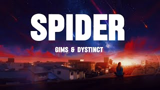 GIMS amp DYSTINCT  SPIDER  LYRICS [upl. by Anomer]