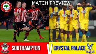 Southampton vs Crystal Palace  Match Preview  Another Game We Should Look To Win [upl. by Lennie]