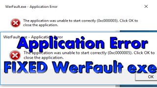 FIXED WerFault exe Application Error Windows FIX WerFaultexe SOLVED [upl. by Lindemann162]