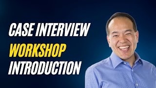 Case Interview Workshop Introduction Part 1 of 12  caseinterview [upl. by Ellehcin]