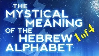 MYSTICAL MEANING of the HEBREW ALPHABET 1 of 4 – Rabbi Michael Skobac – Jews for Judaism [upl. by Ellenor]