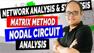 Nodal Analysis Matrix ApproachNetwork Analysis and Synthesis [upl. by Lunsford]