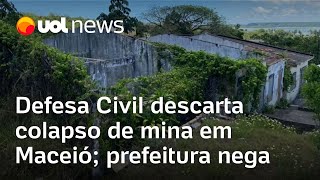 Maceió Defesa Civil de Alagoas descarta colapso de mina da Braskem prefeitura nega [upl. by Ardni]