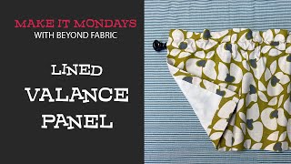 Valance Lined Curtain  Make It Monday  Window Decor Series 2 [upl. by Hylan]