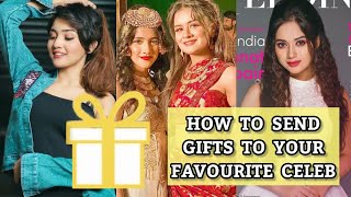 How to send gifts to your favourite Celebrity  Avneet  Jannat  Ashnoor  Sid  Faisu  Tv stars [upl. by Alban]