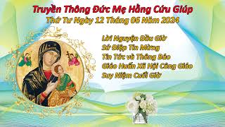 Radio Mẹ Hằng Cứu Giúp Thứ Tư ngày 12 tháng 06 năm 2024 [upl. by O'Brien]