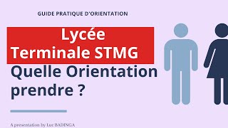 Lycée Professionel Conseils Orientation pour le choix des filières en Terminale STMG [upl. by Akemed]