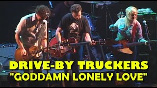 DriveBy Truckers quotGoddamn Lonely Lovequot Live 51905 The Vogue Indianapolis IN [upl. by Enilrae]