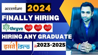 Accenture 2024 Hiring Thryve 20202022 Hiring  ISRO Hiring  BEBTECH All Graduate [upl. by Savil102]