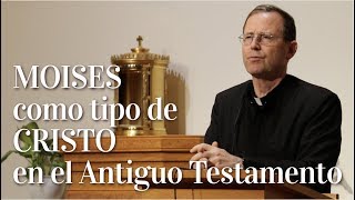 MOISES COMO TIPO DE CRISTO EN EL ANTIGUO TESTAMENTO [upl. by Roxanne]