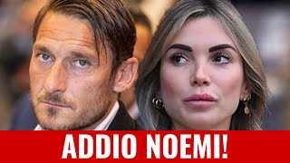 ADDIO NOEMI Totti ha una nuova fiamma [upl. by Ecinreb]