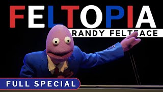 Randy Feltface Feltopia Full Comedy Special [upl. by Pru]