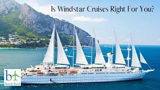 Why You Should Sail with Windstar Cruises in 2023 [upl. by Phyl]