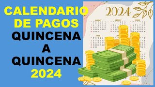 Soy Docente CALENDARIO DE PAGOS QUINCENA A QUINCENA 2024 [upl. by Deehahs]