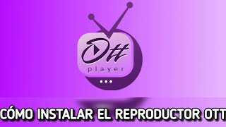 Cómo descargarinstalar Ottplayer en Firestick o Android TV [upl. by Retsehc812]