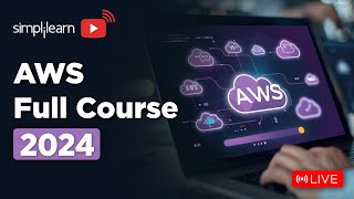 🔥AWS Full Course  AWS Solutions Architect Training On 🔴LIVE  AWS  2024  Simplilearn [upl. by Charmine]