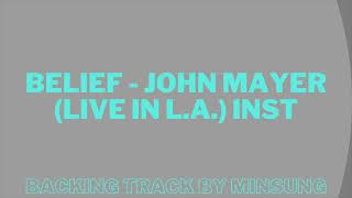 John Mayer  Belief Live in LA II Guitarless  NO VOX Backing TrackInstrumental [upl. by Darby]