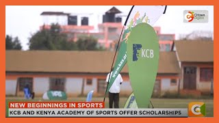 KCB and Kenya academy of sports to offer scholarships to athletic talents [upl. by Kristos955]