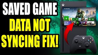 Xbox Series XS How to FIX Cloud Saves Game Data Not Syncing [upl. by Hannej100]