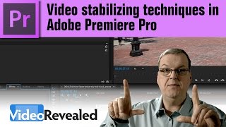 Video stabilizing techniques in Adobe Premiere Pro [upl. by Benenson172]