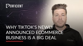 Why TikToks Newly Announced Ecommerce Business Is a Big Deal [upl. by Utter]