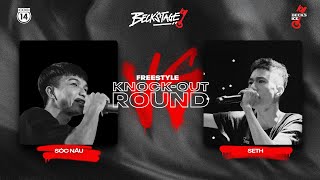 BECKSTAGE R2 FREESTYLE  TRẬN 3 SÓC NÂU vs SETH [upl. by Auahsoj]