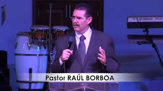 “UNA VIDA DE ARMONÍA Y SERVICIO”  Pastor Raúl Borboa Predicaciones estudios bíblicos [upl. by Oralle]