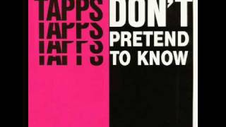 Dont Pretend To Know 1986  Tapps [upl. by Anoik]