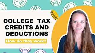 College Tax Credits and Deductions How Do They Work [upl. by Wilburn127]