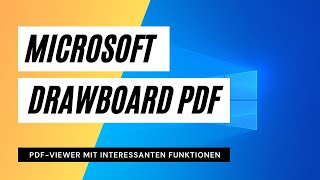 Microsoft Drawboard PDF  PDFViewer mit interessanten Funktionen [upl. by Alat499]