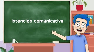 ¿Qué es la INTENCIÓN COMUNICATIVA  Tipos y ejemplos🗣️💬 [upl. by Bandur522]