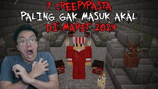 FIX INILAH 7 Creepypasta TERANEH Yang Pernah Ada Di Minecraft Pt72 FULL TERIAK KAGET [upl. by Hgielyk]