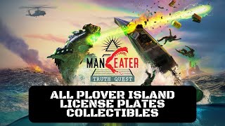 Maneater Truth Quest All Plover Island License Plates Collectibles 1010 [upl. by Anawyt802]