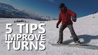 5 Tips to Improve Snowboard Turns [upl. by Nerral]