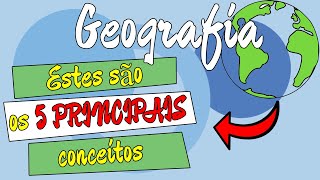 Conheça quais são os 5 PRINCIPAIS CONCEITOS da Geografia [upl. by Egdamlat619]