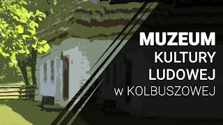 Muzeum Kultury Ludowej w Kolbuszowej [upl. by Hoxie]