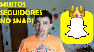 Como ganhar MUITOS SEGUIDORES NO SNAPCHAT [upl. by Vada]