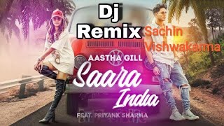 मैनु सारा इंडिया दिखा दे सोनिया SaaraIndia Aastha GillPro Electro Bass Mix Dj Sachin Vishwakarma [upl. by Hctub]