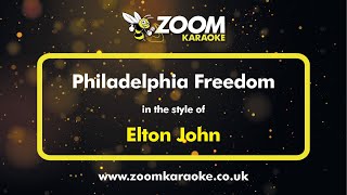 Elton John  Philadelphia Freedom  Karaoke Version from Zoom Karaoke [upl. by Kenlay367]