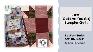 Quilt As You Go QAYG Sampler Quilt  Fast amp Fun [upl. by Dorfman]