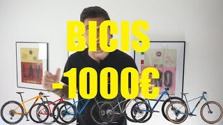 MEJORES BICIS POR MENOS DE 1000€ [upl. by Onaivatco]