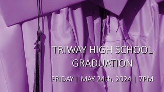 2024 Triway High School Graduation [upl. by Ahsiam]