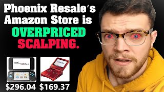 Phoenix Resale’s Amazon Store is Overpriced Scalping [upl. by Anile]