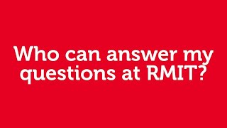 Who can answer my questions at RMIT [upl. by Irmo337]