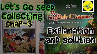 Lets Go Seed Collecting class4 Chap3 explanationsolutionsLetsGoSeedCollectingtheenglishchannel4 [upl. by Iatnohs]