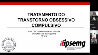 Palestra  Tratamento do Transtorno Obsessivo Compulsivo [upl. by Sherrer458]