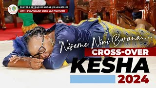 Interdenominational Crossover Kesha 20232024PBB MinistriesEv Lucy Wa Ngunjiri [upl. by Akibma]