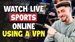 Can I Use a VPN to Watch Live Sports Online [upl. by Caryl]