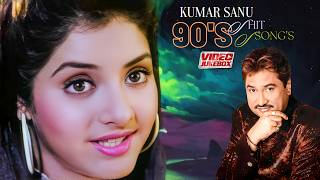 90s Hits Of Kumar Sanu  1990 Hindi Hit Songs  Hindi Love Songs  Blockbuster Songs [upl. by Aihsenat]